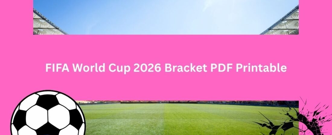 FIFA World Cup 2026 Bracket PDF Printable