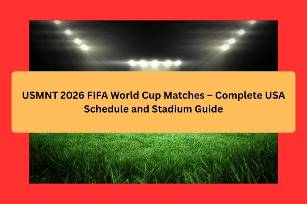 USA 2026 FIFA World Cup schedule